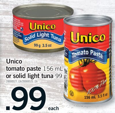 UNICO TOMATO PASTE, 156 ML OR SOLID LIGHT TUNA, 99 G