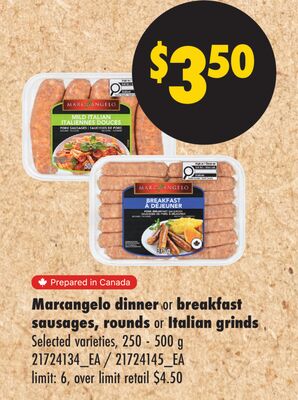 MARCANGELO DINNER OR BREAKFAST SAUSAGES, ROUNDS OR ITALIAN GRINDS, 250 - 500 G
