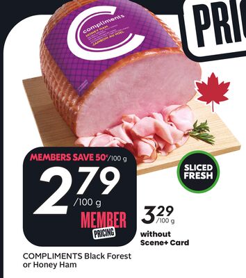 COMPLIMENTS Black Forest or Honey Ham