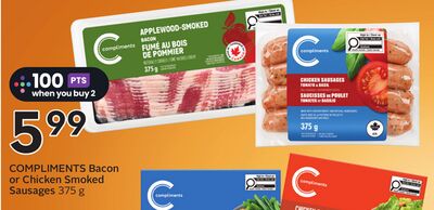 COMPLIMENTS Bacon or Chicken Smoked Sausages