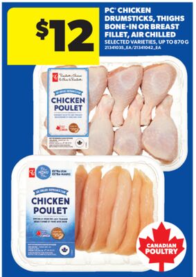 PC CHICKEN DRUMSTICKS, THIGHS BONE-IN OR BREAST FILLET, AIR CHILLED, UP TO 870 G